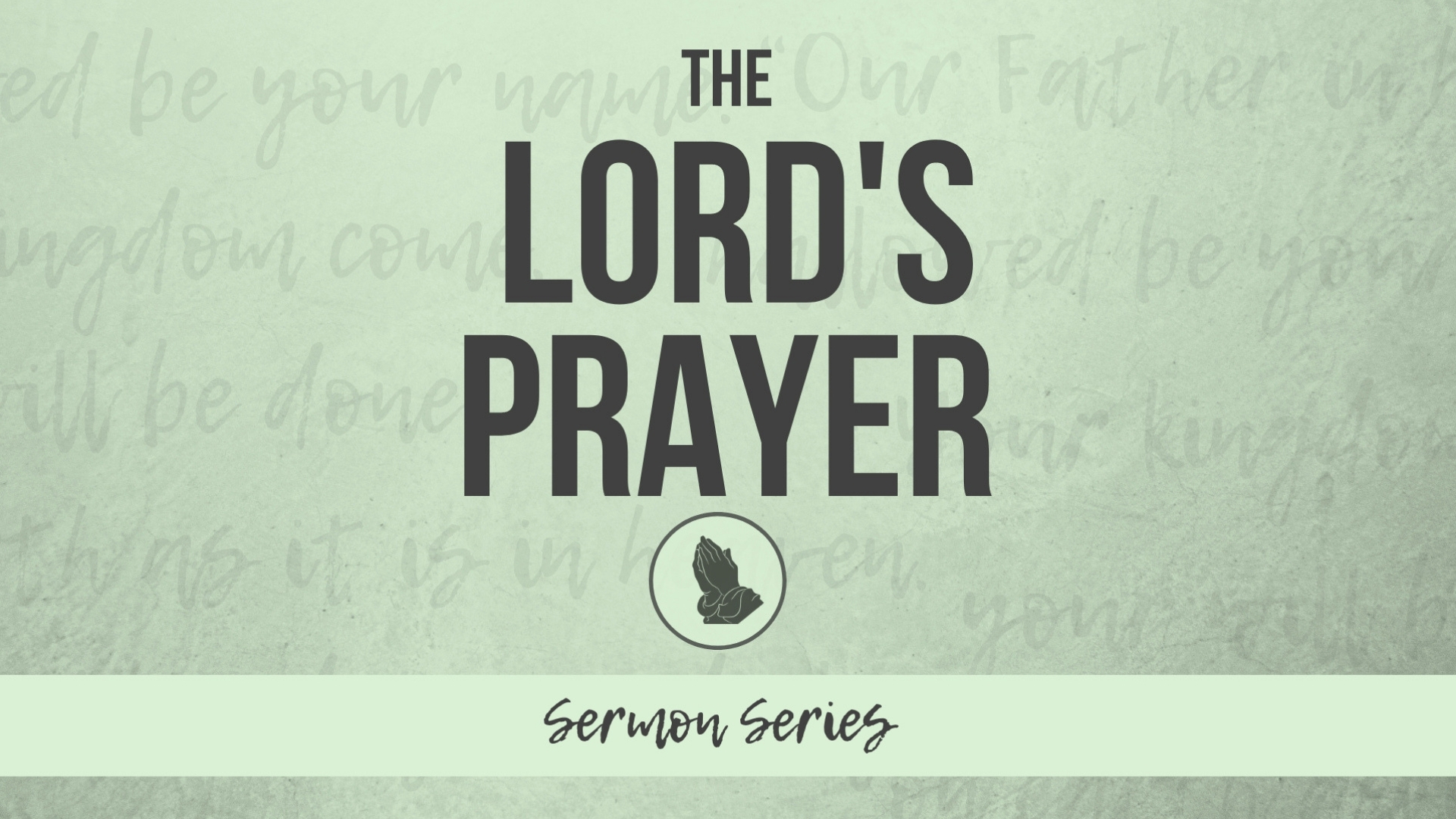 The Lord\'s Prayer