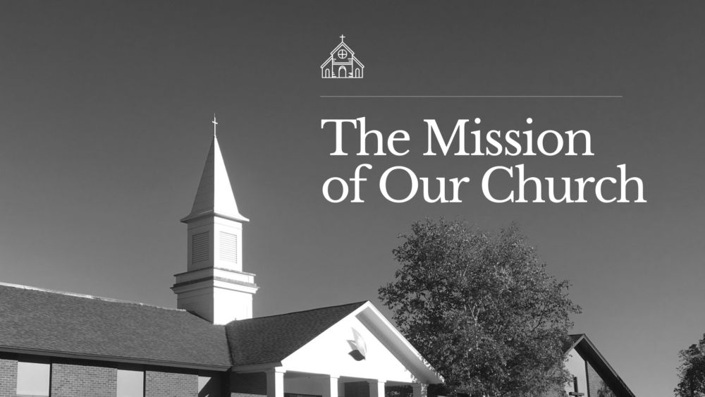 The Mission of Our Church Image